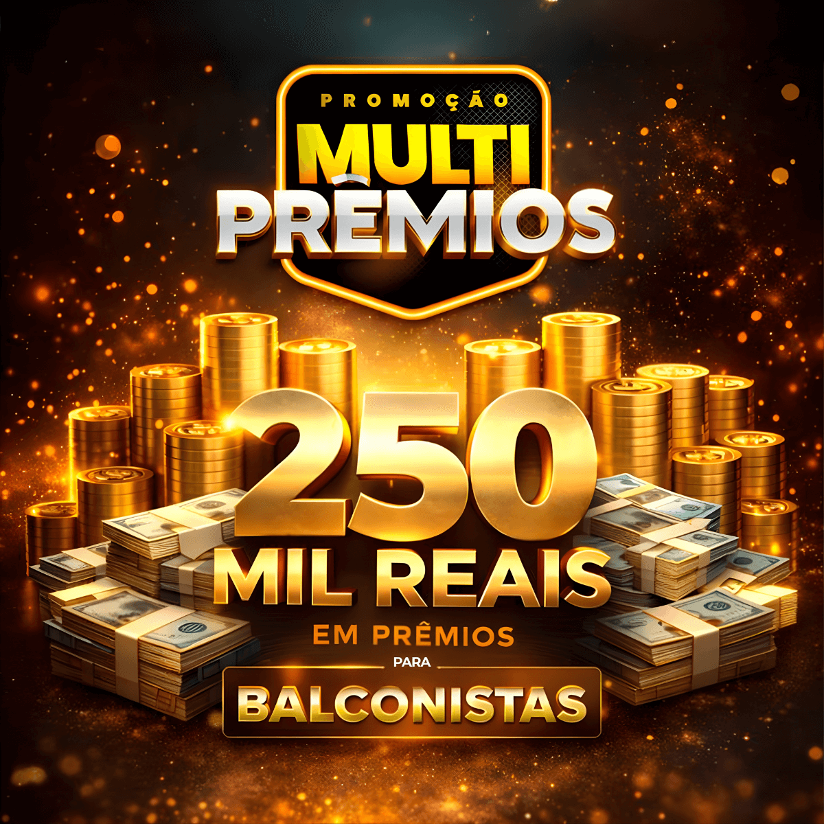 Promoção Multi Prêmios — 250 mil reais em prêmios para balconistas